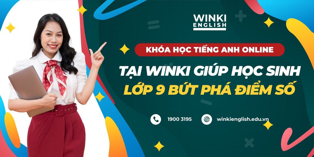 Khóa học tiếng Anh online tại Winki English giúp học sinh lớp 9 bứt phá điểm số